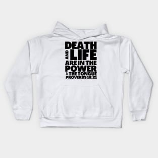 Proverbs 18-21 Power of The Tongue Black Text Kids Hoodie